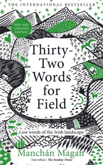 ThirtyTwo Words for Field  Lost Words of the Irish Landscape