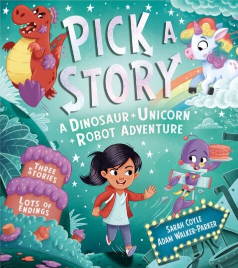 Pick A Story: A Dinosaur Unicorn Robot Adventure Av Sarah Coyle Pick A Story: A Dinosaur Unicorn Robot Adventure Av Sarah Coyle