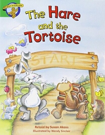 Literacy Edition Storyworlds Edition 3: Hare & Tortoise Literacy Edition Storyworlds Edition 3: Hare & Tortoise