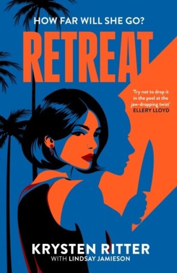 Retreat the clever, twisty rollercoaster thriller Retreat the clever, twisty rollercoaster thriller