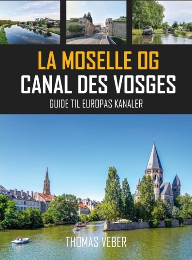 Mosel Og Canal Des Vosges | Thomas Veber | Språk: Dansk