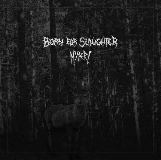 Born For Slaughter, Myteri  Myteri / Born For Slaughter  LP/Vinyl