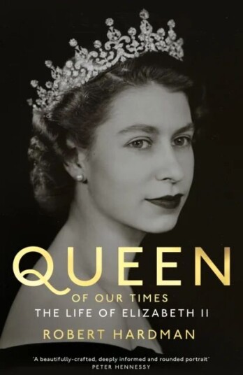 Queen Of Our Times Av Robert Hardman