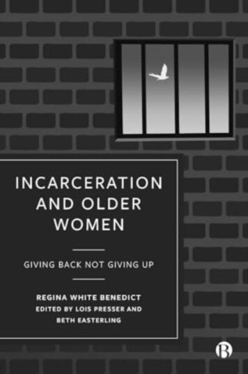 Incarceration and Older Women Giving Back Not Giving Up Incarceration and Older Women Giving Back Not Giving Up