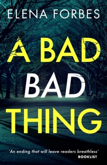 A Bad Bad Thing Av Elena Forbes