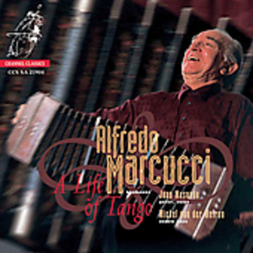 Alfredo Marcucci Life Of Tango CD