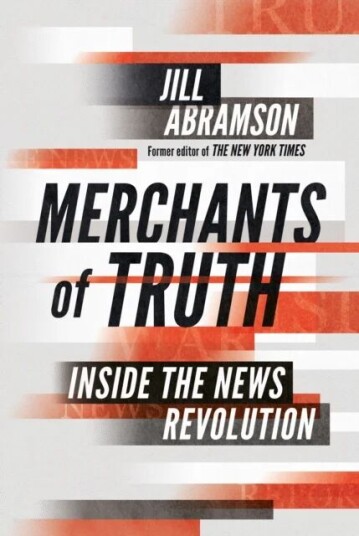 Merchants Of Truth Av Jill Abramson