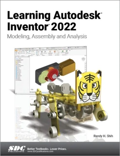 Learning Autodesk Inventor 2022 Av Randy H. Shih Learning Autodesk Inventor 2022 Av Randy H. Shih