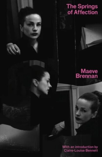 The Springs Of Affection Av Maeve Brennan The Springs Of Affection Av Maeve Brennan