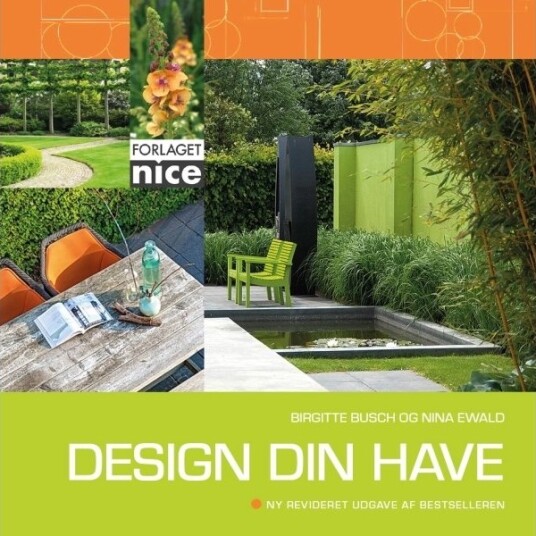 Design hagen din | Birgitte Busch og Nina Ewald | Språk: Dansk