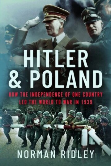 Hitler And Poland Av Norman Ridley