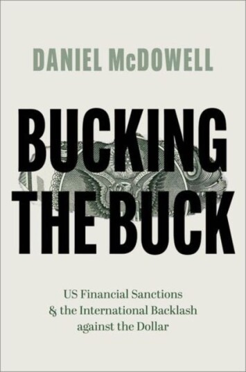 Bucking the Buck  US Financial Sanctions and the International Backlash against the Dollar