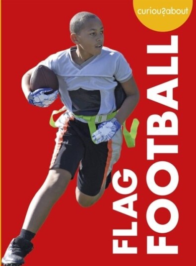 Curious about Flag Football Curious about Flag Football