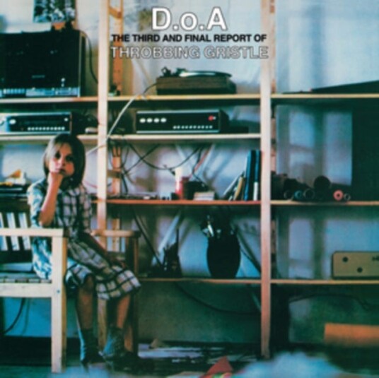 Throbbing Gristle  D.O.A. Third And Final Report Of T.G.  CD