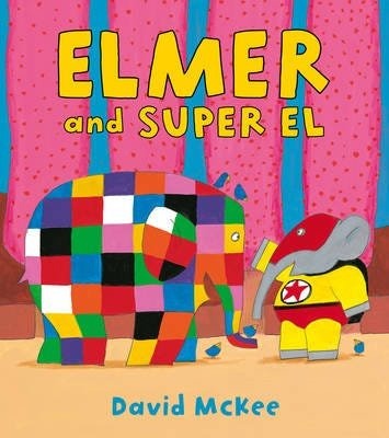 Elmer And Super El Av David Mckee Elmer And Super El Av David Mckee