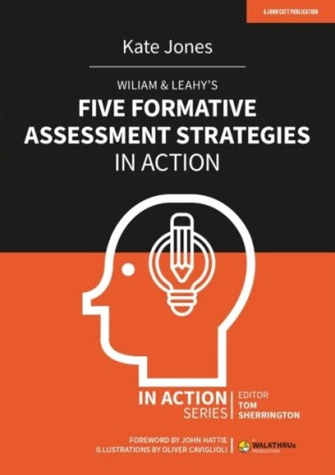 Wiliam & Leahy'S Five Formative Assessment Strategies In Action Av Kate Jones