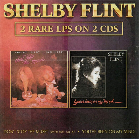Shelby Flint  Don't Stop The Music / You've Been On My Mind  CD