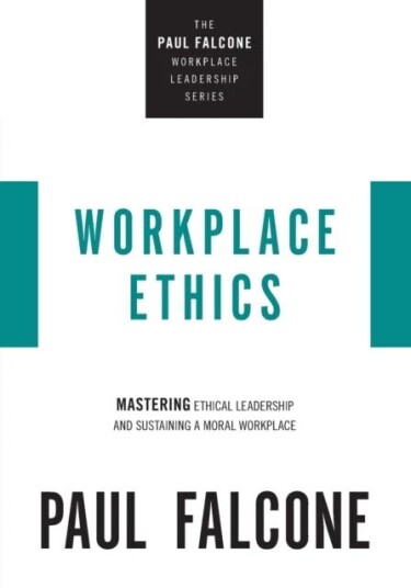 Workplace Ethics Av Paul Falcone