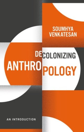 Decolonizing Anthropology  An Introduction