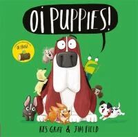 Oi Puppies! Av Kes Gray
