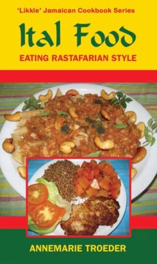 Ital Food Eating Rastafarian Style