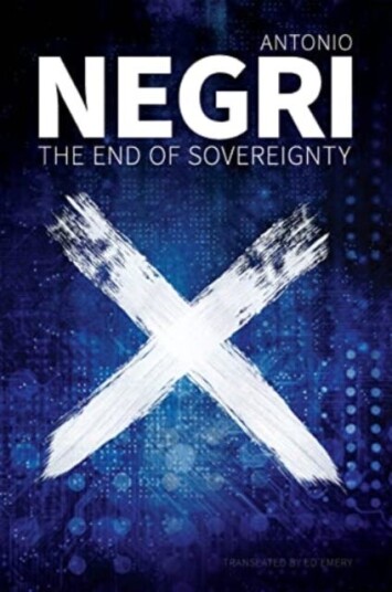 The End Of Sovereignty Av Antonio (University Of Padua) Negri