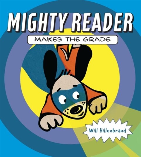 Mighty Reader Makes the Grade Mighty Reader Makes the Grade