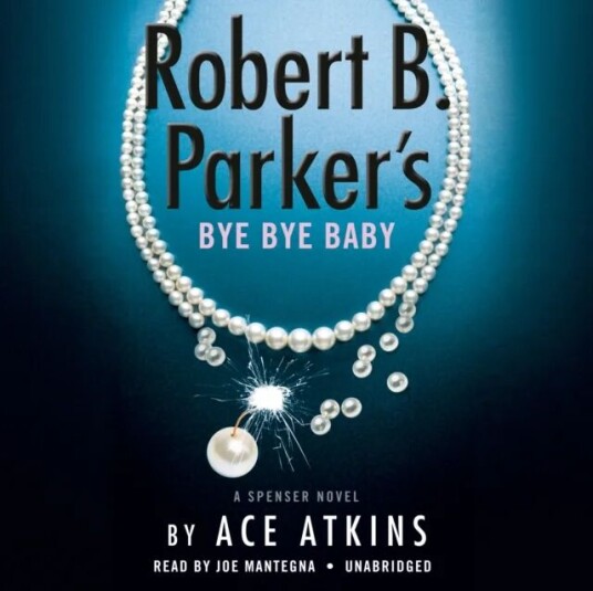 Robert B. Parker'S Bye Bye Baby (Unabridged) Av Ace Atkins