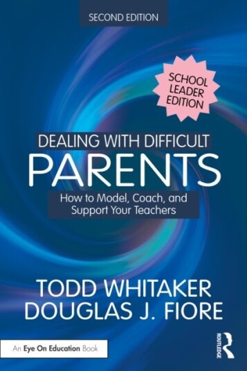 Dealing with Difficult Parents School Leader Edition