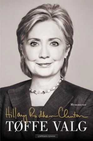 Tøffe Valg Av Hillary Rodham Clinton