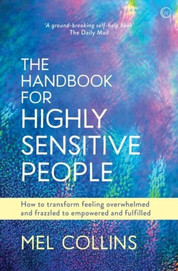 The Handbook For Highly Sensitive People Av Mel Collins