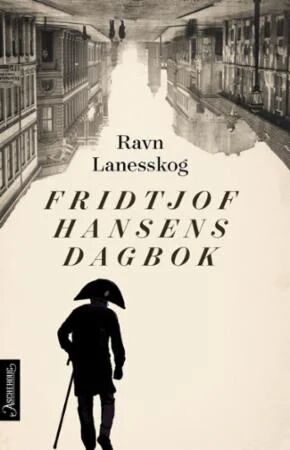 Fridtjof Hansens Dagbok Av Ravn Lanesskog
