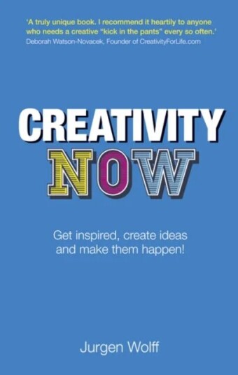Creativity Now Av Jurgen Wolff