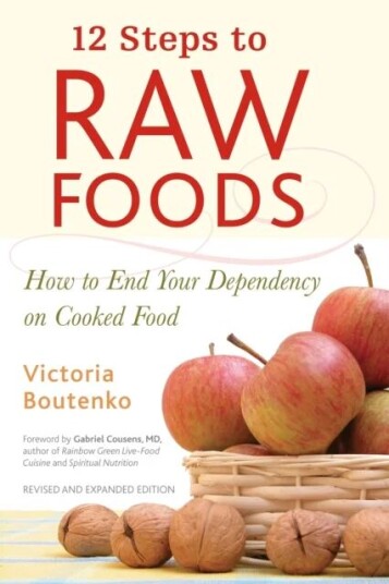 12 Steps To Raw Foods Av Victoria Boutenko