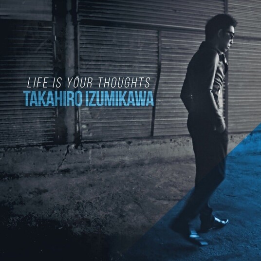 Takahiro Izumikawa Life Is Your Thoughts CD Takahiro Izumikawa Life Is Your Thoughts CD