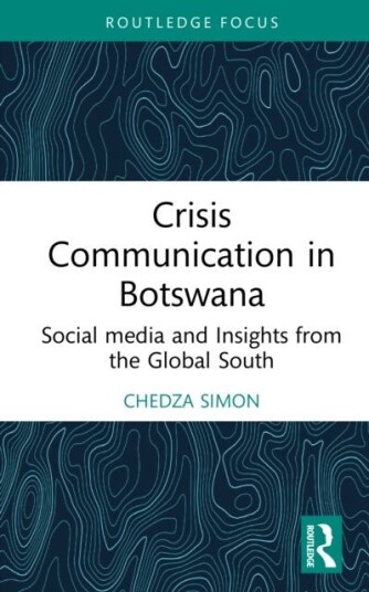 Crisis Communication in Botswana Crisis Communication in Botswana