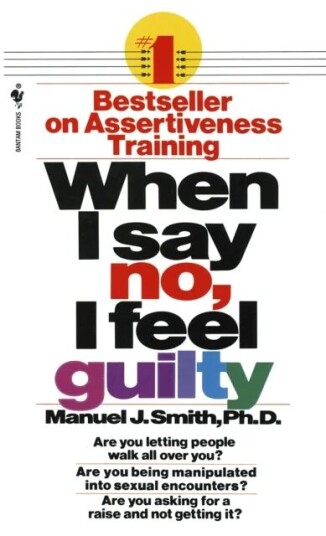 When I Say No, I Feel Guilty Av Manuel J. Smith