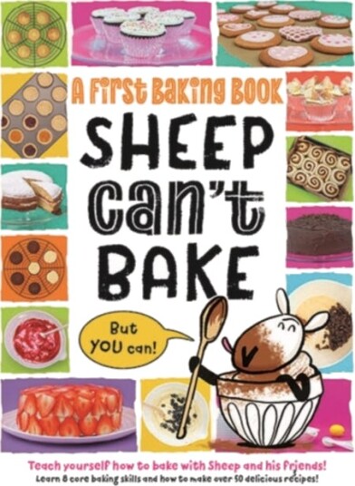 Sheep Can'T Bake, But You Can! Av Sarah Walden Sheep Can'T Bake, But You Can! Av Sarah Walden