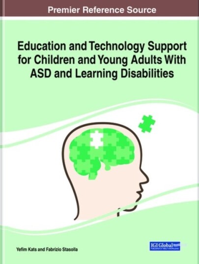Education and Technology Support for Children and Young Adults With ASD and Learning Disabilities Education and Technology Support for Children and Young Adults With ASD and Learning Disabilities