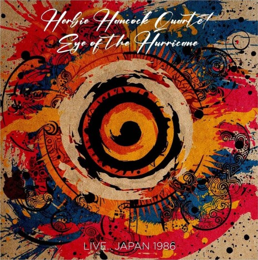 Herbie Hancock Quartet Eye Of The Hurricane Live Japan 1986 CD