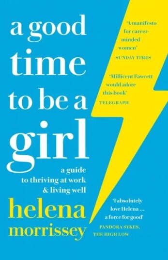 A Good Time To Be A Girl Av Helena Morrissey