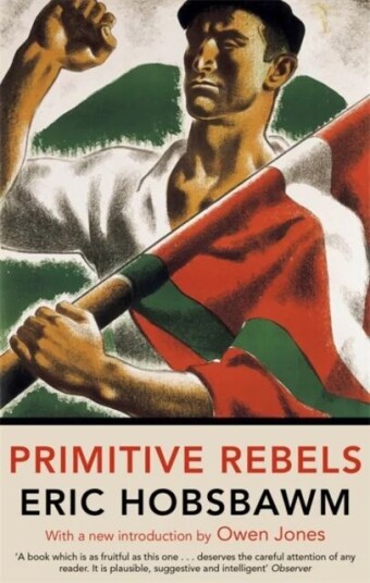 Primitive Rebels Av Eric Hobsbawm