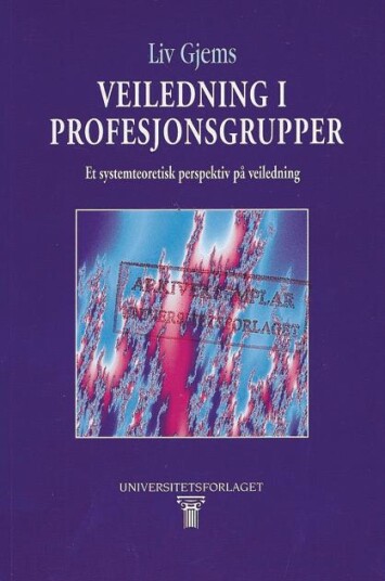 Veiledning I Profesjonsgrupper Av Liv Gjems