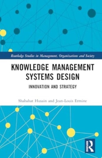 Knowledge Management Systems Design  Innovation and Strategy