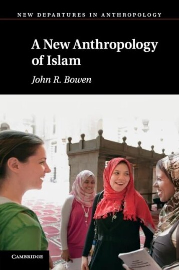 A New Anthropology Of Islam Av John R. (Washington University St Louis) Bowen