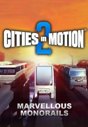 Cities in Motion 2: Marvellous Monorails (PC)