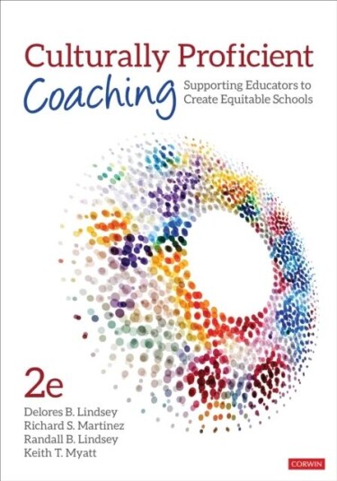 Culturally Proficient Coaching Av Delores B. Lindsey, Richard S. Martinez, Randall B. Lindsey, Keith T. Myatt