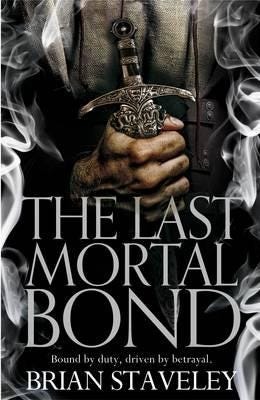 The Last Mortal Bond Av Brian Staveley