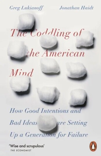 The Coddling Of The American Mind Av Jonathan Haidt, Greg Lukianoff