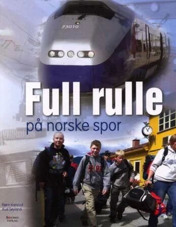 Full Rulle På Norske Spor Av Bjørn Karsrud, Aud Søyland